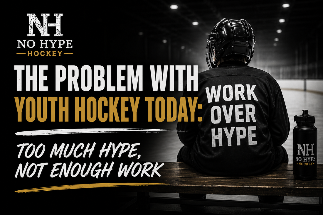 The Problem With Youth Hockey Today: Too Much Hype, Not Enough Work