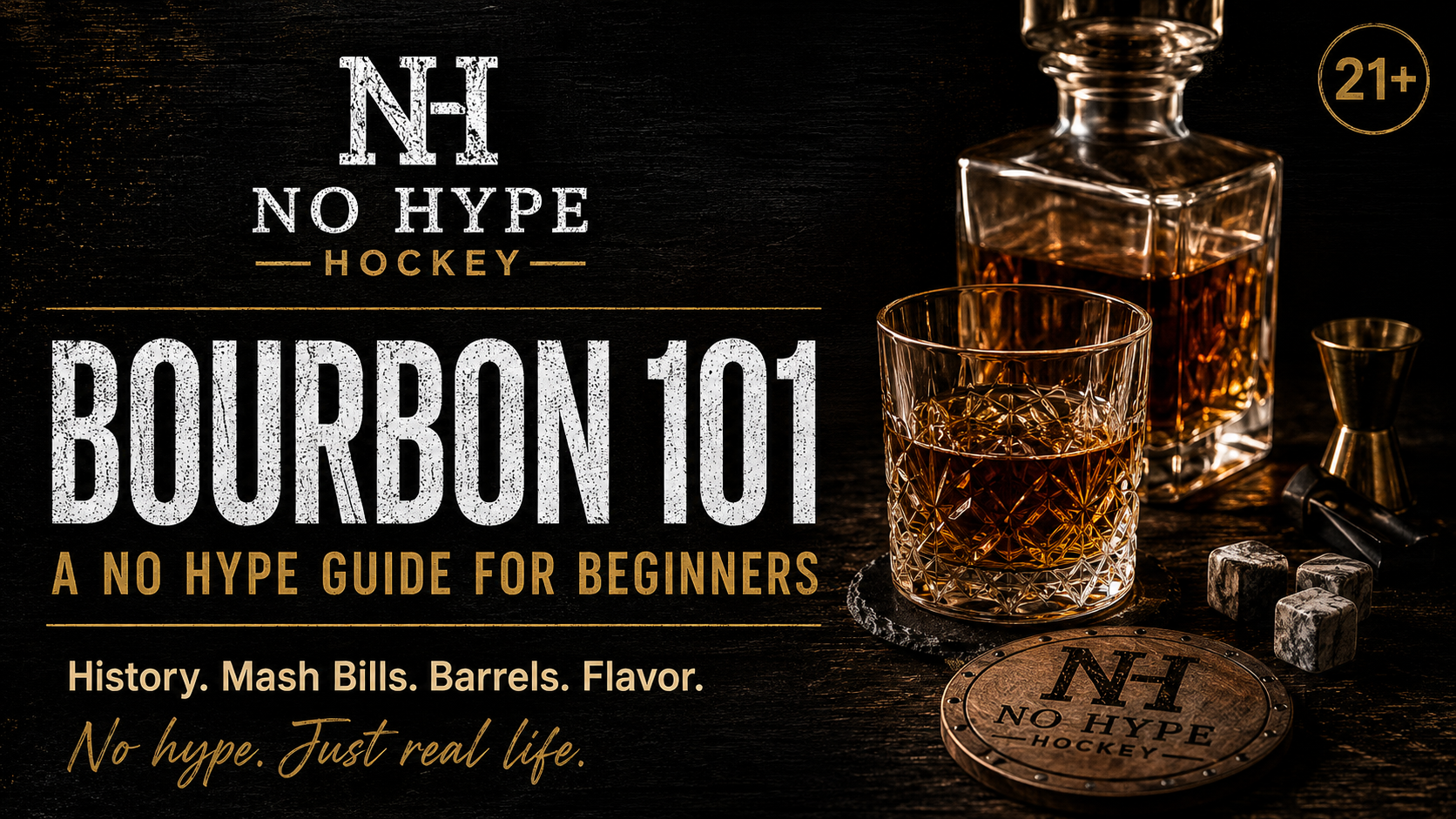 Bourbon 101: A No Hype Guide for Beginners