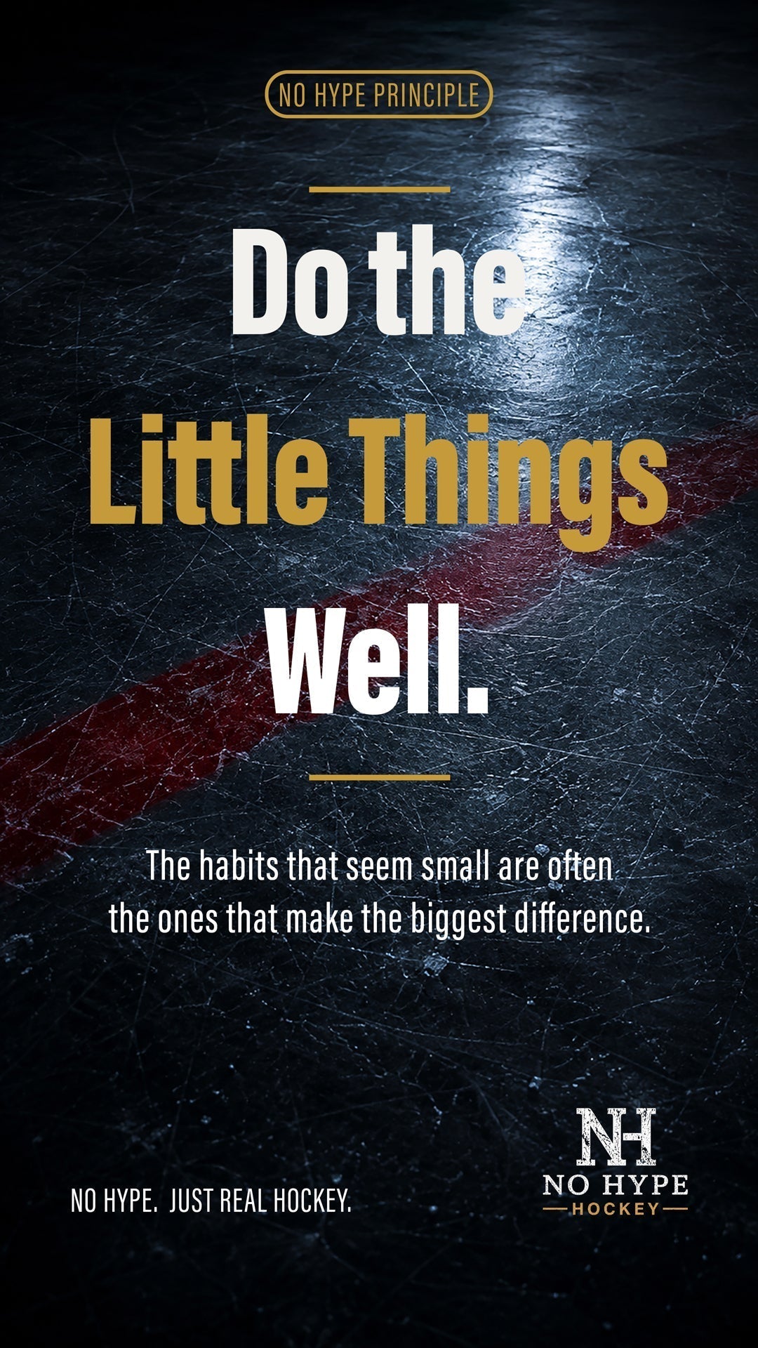 Do the Little Things Well.