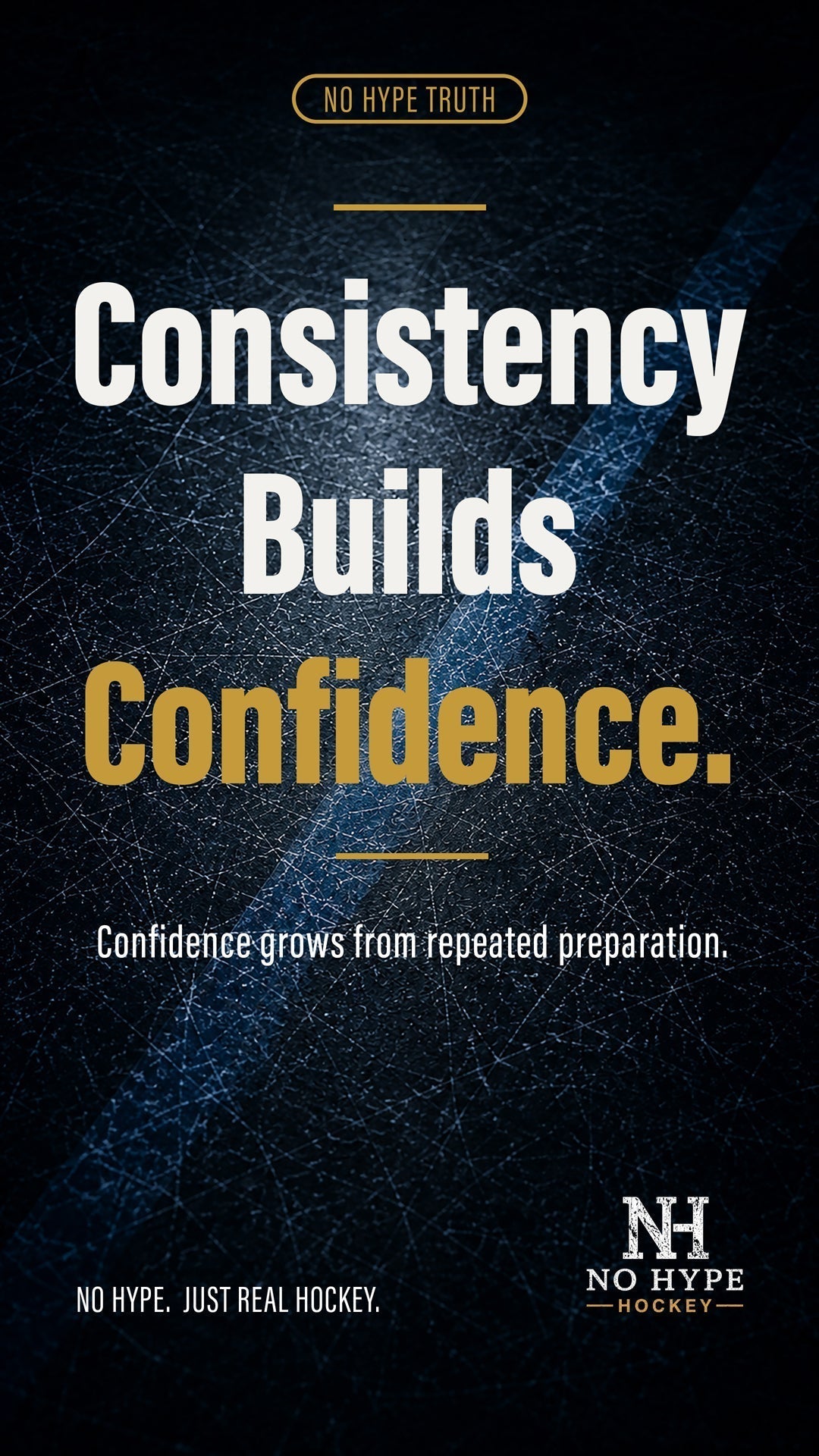 Consistency Builds Confidence.